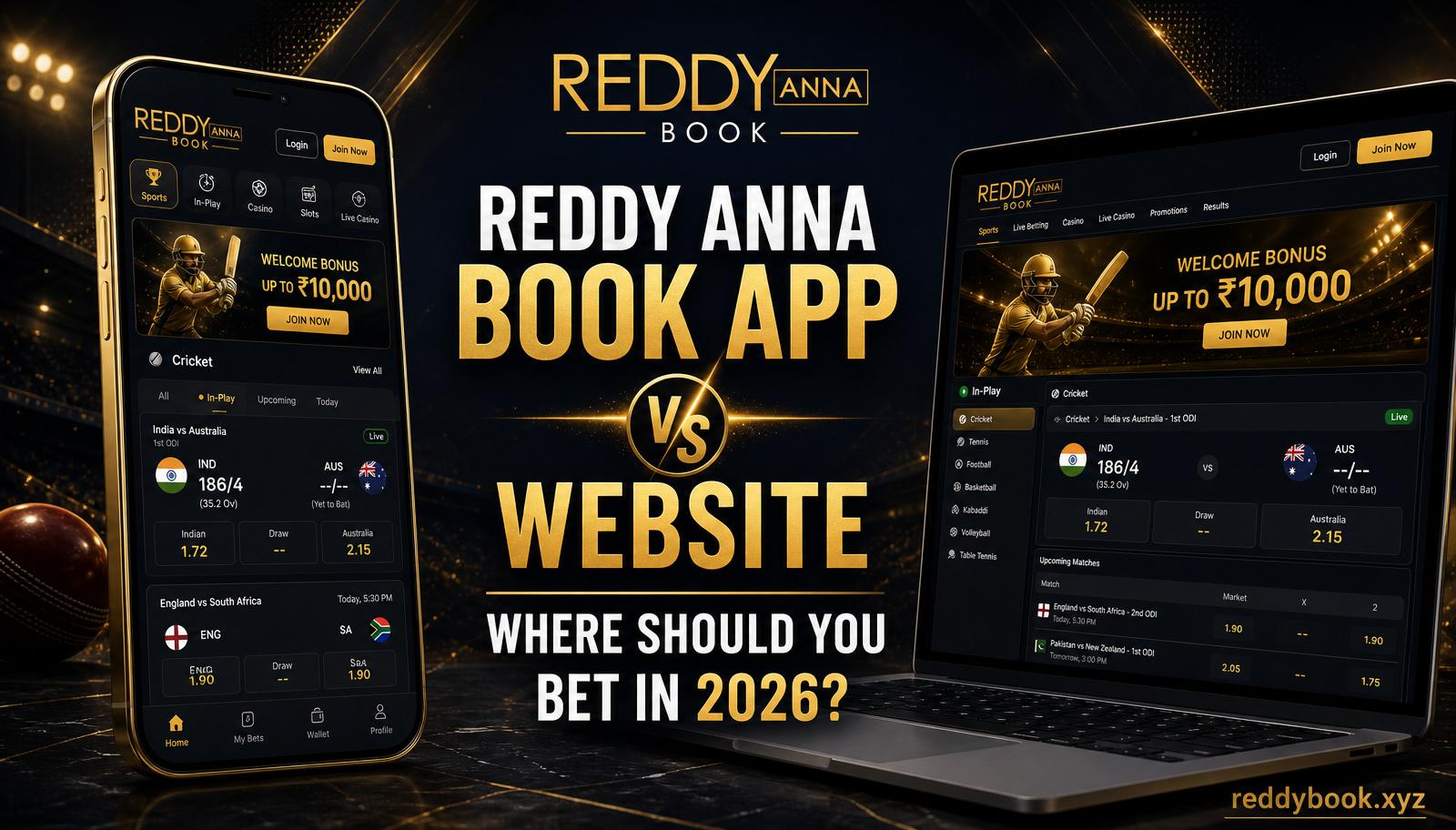 Reddy Anna Book App vs Website — mobile app and desktop website compared for 2026