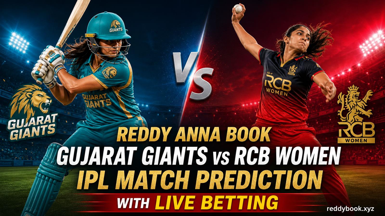 Reddy Anna Book Gujarat Giants vs RCB Women IPL Match Prediction with Live Betting
