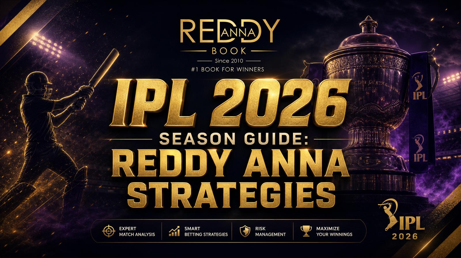 IPL 2026 Season Guide: Reddy Anna Strategies