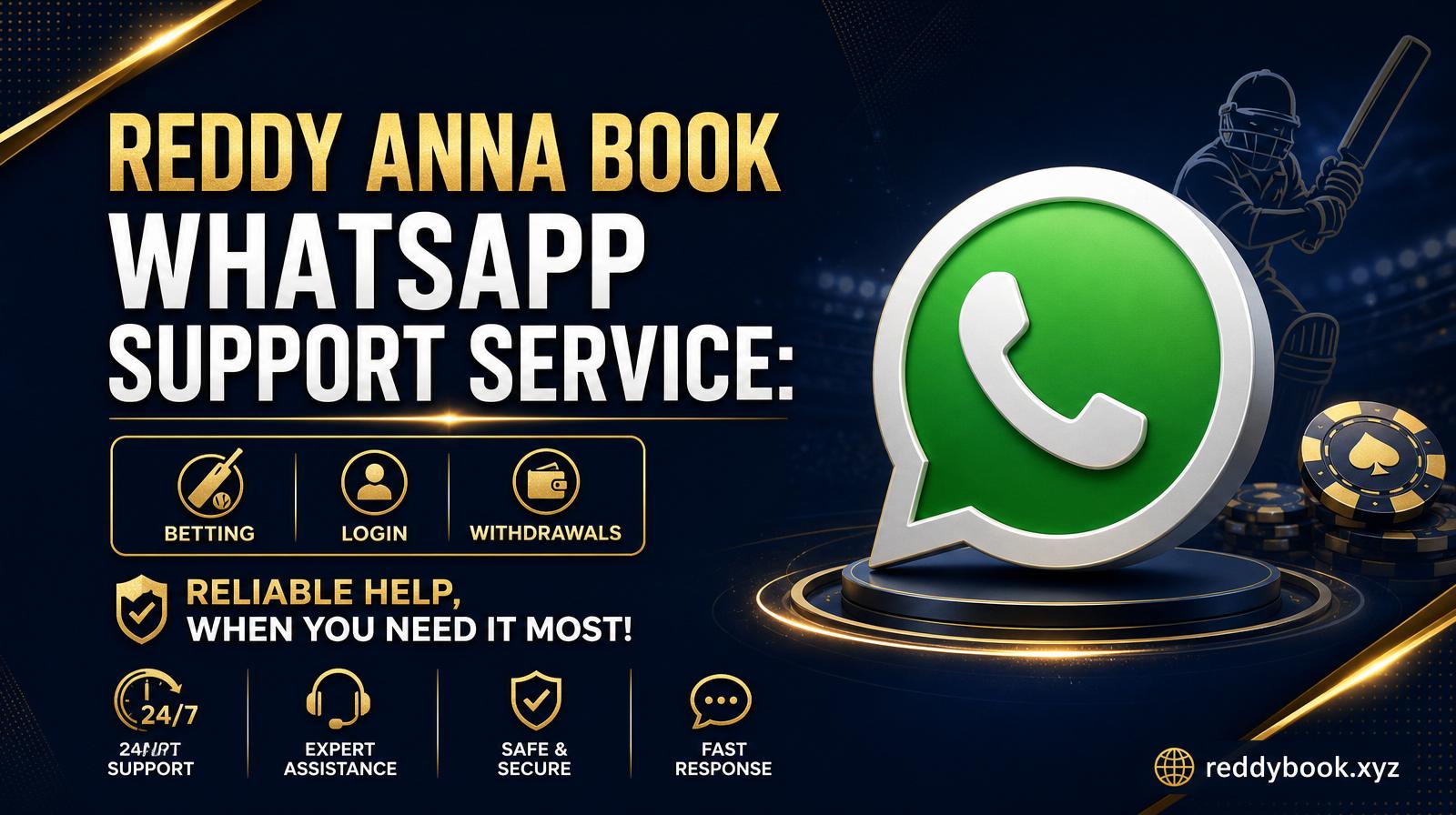 Reddy Anna Book WhatsApp Support Service: Reliable Help for Betting, Login, and Withdrawals