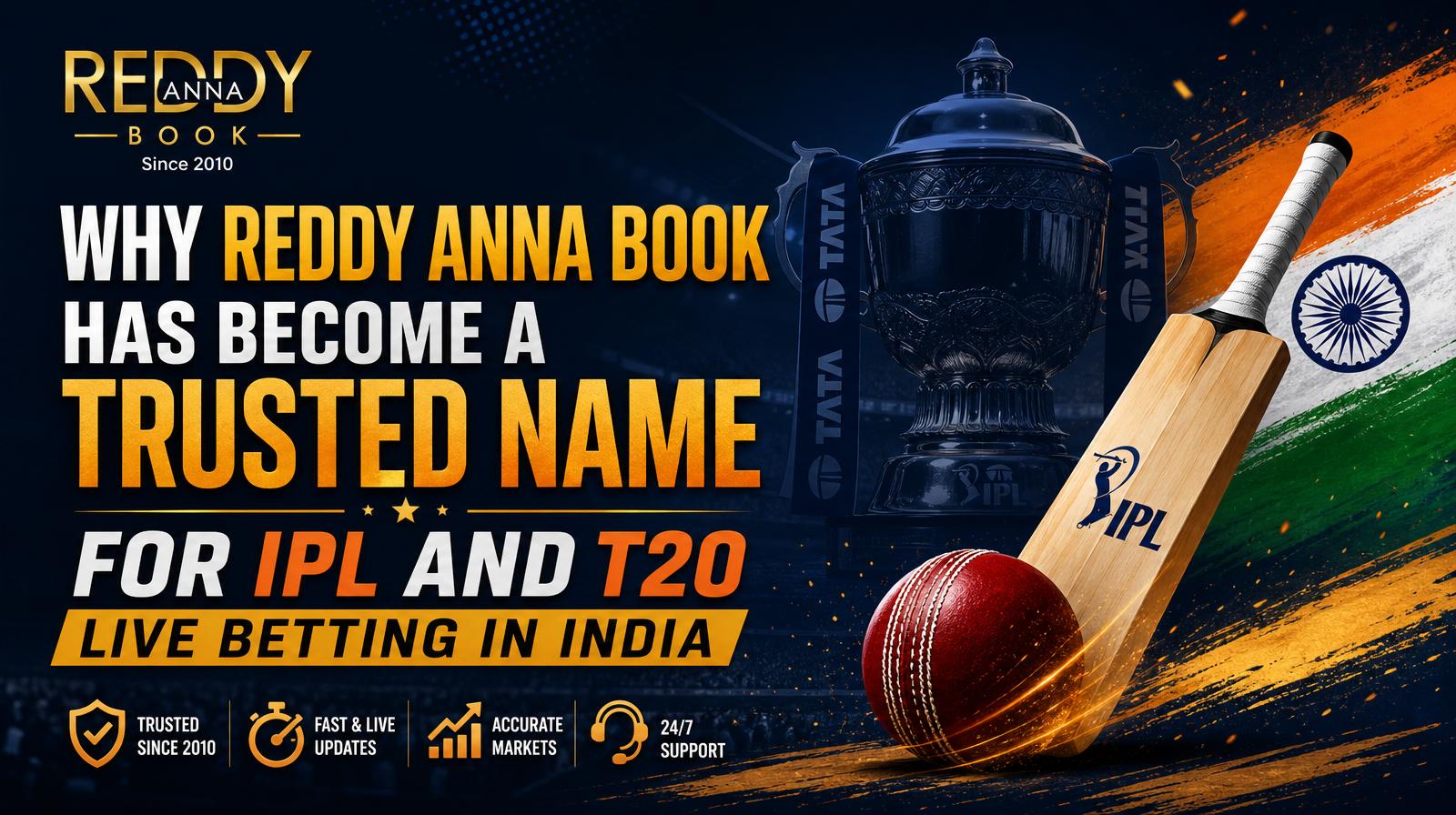 Why Reddy Anna Book Has Become a Trusted Name for IPL and T20 Live Betting in India