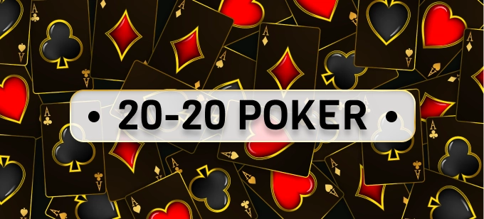 20-20 Poker